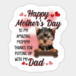 Yorkshire Terrier Happy Mother's Day To My Amazing Mommy Sticker